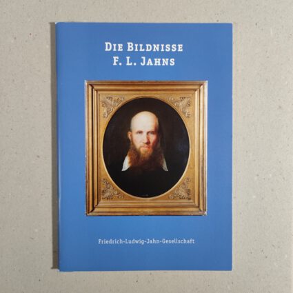 Buch: Die Bildnisse F. L. Jahns