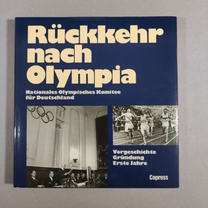 Buch: Rückkehr nach Olympia: Nationales Olympisches Komitee für Deutschland